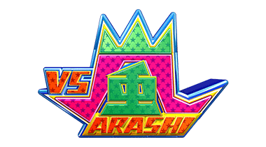 VS ARASHI